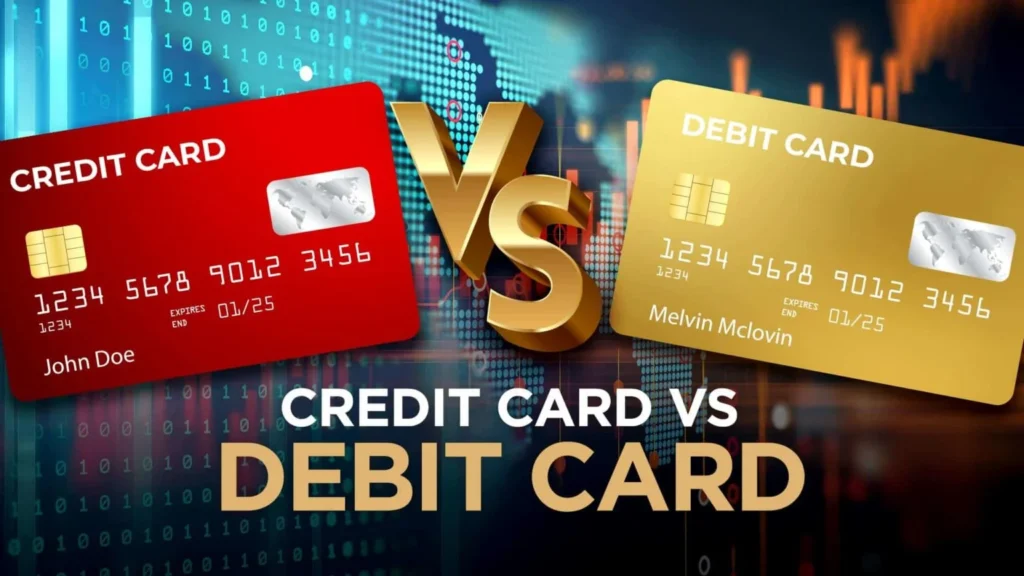 Credit card Vs Debit card